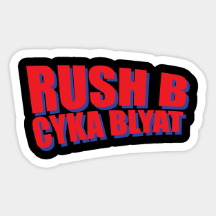 Rush B Cyka Blyat | 3 Sticker